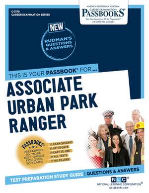 Associate Urban Park Ranger (C-3179): Passbooks Study Guide Volume 3179 de National Learning Corporation