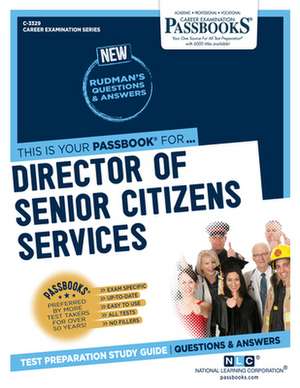 Director of Senior Citizens' Services (C-3329) de National Learning Corporation