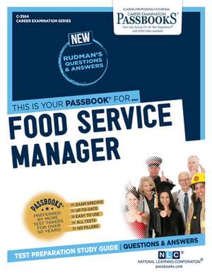 Food Service Manager (C-3564): Passbooks Study Guide Volume 3564 de National Learning Corporation