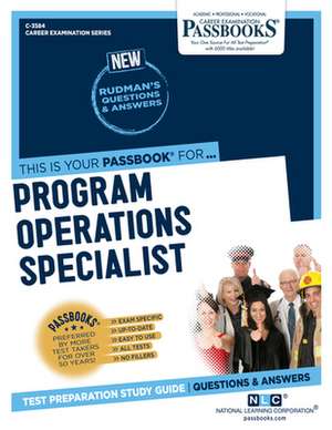 Program Operations Specialist (C-3584): Passbooks Study Guide Volume 3584 de National Learning Corporation