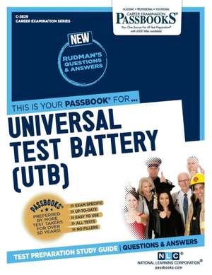 Universal Test Battery (Utb) (C-3829): Passbooks Study Guide Volume 3829 de National Learning Corporation