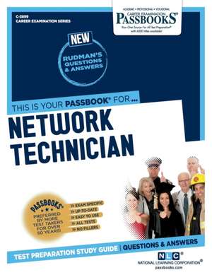 Network Technician (C-3899): Passbooks Study Guide Volume 3899 de National Learning Corporation