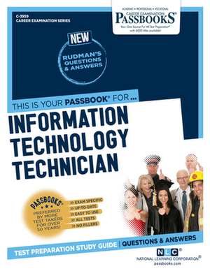 Information Technology Technician (C-3959): Passbooks Study Guide Volume 3959 de National Learning Corporation