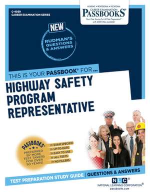 Highway Safety Program Representative (C-4059): Passbooks Study Guide Volume 4059 de National Learning Corporation