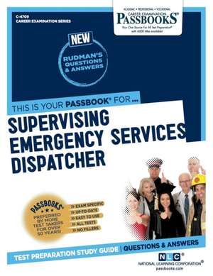 Supervising Emergency Services Dispatcher (C-4709) de National Learning Corporation