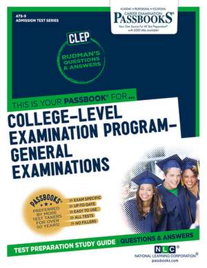 College-Level Examination Program-General Examinations (Clep) (Ats-9): Passbooks Study Guide Volume 9 de National Learning Corporation