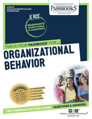 Organizational Behavior (Rce-19): Passbooks Study Guide Volume 19 de National Learning Corporation