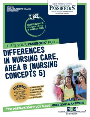 Differences in Nursing Care, Area B (Nursing Concepts 5) (Rce-44) de National Learning Corporation