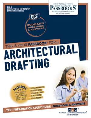 Architectural Drafting (Oce-4): Passbooks Study Guide Volume 4 de National Learning Corporation