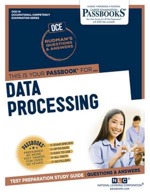 Data Processing (Oce-14): Passbooks Study Guide Volume 14 de National Learning Corporation