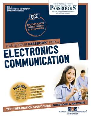 Electronics Communication (Oce-19): Passbooks Study Guide Volume 19 de National Learning Corporation