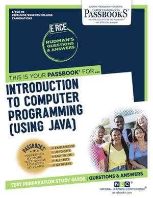 Introduction to Computer Programming (Using Java) (Rce-99): Passbooks Study Guide Volume 99 de National Learning Corporation