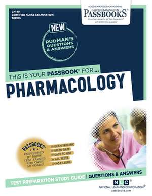 Pharmacology (Cn-49): Passbooks Study Guide Volume 49 de National Learning Corporation