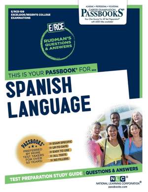 Spanish Language (Rce-109): Passbooks Study Guide Volume 109 de National Learning Corporation