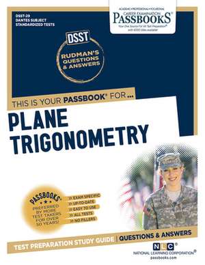 Plane Trigonometry (Dan-29): Passbooks Study Guide Volume 29 de National Learning Corporation