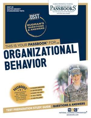 Organizational Behavior (Dan-49): Passbooks Study Guide Volume 49 de National Learning Corporation