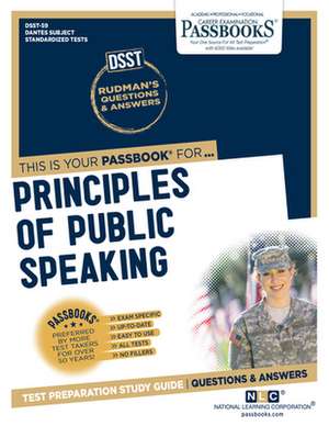 Principles of Public Speaking (Dan-59): Passbooks Study Guide Volume 59 de National Learning Corporation