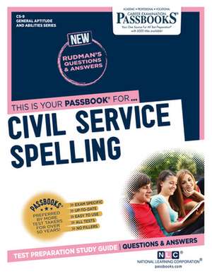 Civil Service Spelling (Cs-9): Passbooks Study Guide Volume 9 de National Learning Corporation