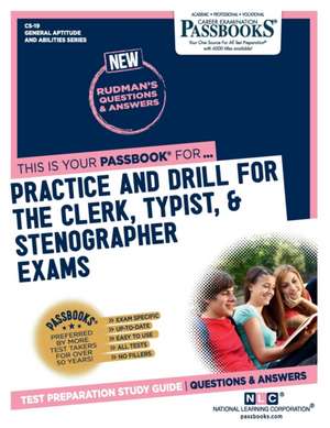 Practice and Drill for the Clerk, Typist, & Stenographer Exams (Cs-19): Passbooks Study Guide Volume 19 de National Learning Corporation