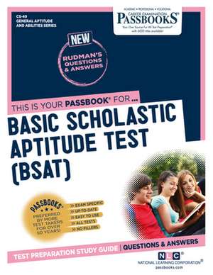 Basic Scholastic Aptitude Test (Bsat) (Cs-49): Passbooks Study Guide Volume 49 de National Learning Corporation