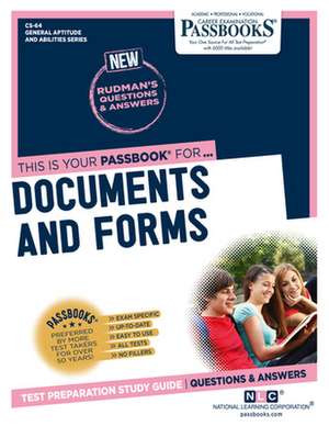 Documents and Forms (Cs-64): Passbooks Study Guide Volume 64 de National Learning Corporation