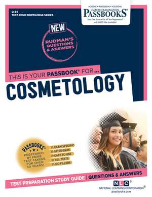 Cosmetology (Q-34): Passbooks Study Guide Volume 34 de National Learning Corporation