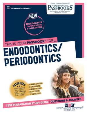 Endodontics/Periodontics (Q-54): Passbooks Study Guide Volume 54 de National Learning Corporation