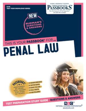 Penal Law (Q-94): Passbooks Study Guide Volume 94 de National Learning Corporation