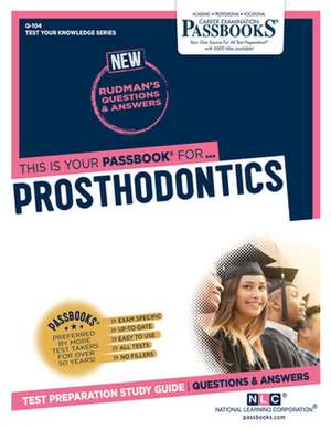 National Learning Corporation: Prosthodontics (Q-104)