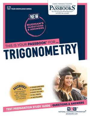 Trigonometry (Q-114): Passbooks Study Guide Volume 114 de National Learning Corporation