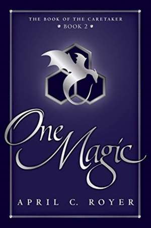 One Magic de April C Royer