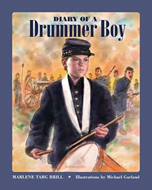 Diary of a Drummer Boy de Marlene Targ Brill