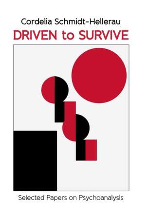 Driven to Survive de Cordelia Schmidt-Hellerau