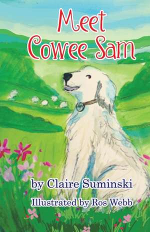 Meet Cowee Sam de Claire Suminski