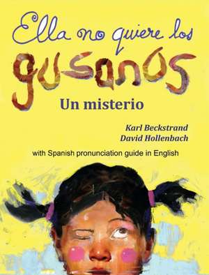 Ella no quiere los gusanos de Karl Beckstrand