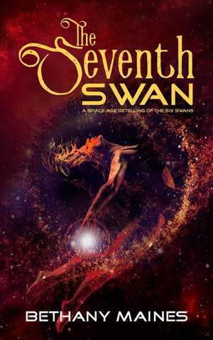 The Seventh Swan de Bethany Maines