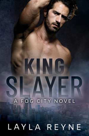 King Slayer de Layla Reyne