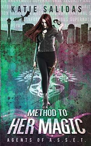 Method to her Magic de Katie Salidas