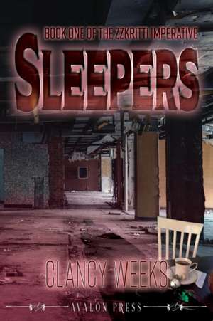 Sleepers de Clancy Weeks