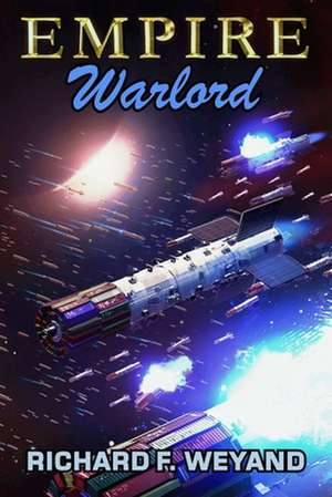 Empire: Warlord de Richard F. Weyand