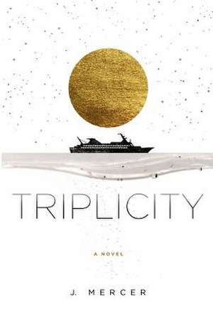 Triplicity de J. Mercer