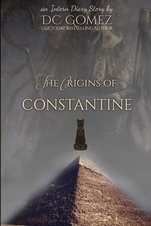 The Origins of Constantine de D C Gomez