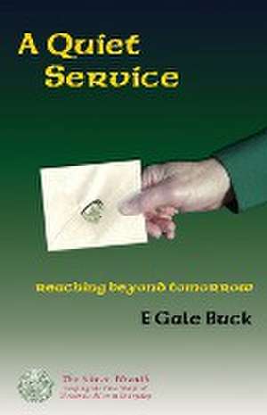 A Quiet Service de E Gale Buck