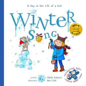 Winter Song: A Day In The Life Of A Kid de Anetta Kotowicz