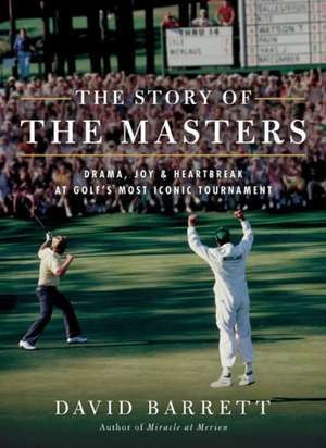 The Story of the Masters de David Barrett