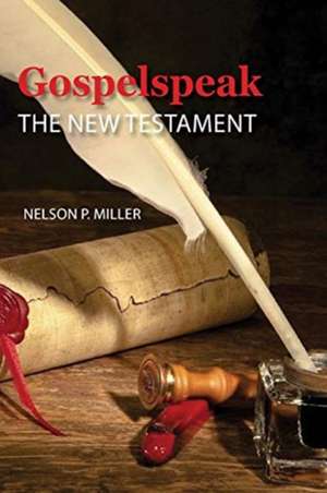 Gospelspeak de Nelson Miller
