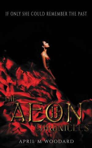 The Aeon Chronicles-Book 2 de April M Woodard