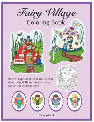 Fairy Village Coloring Book de Cathy Witbeck