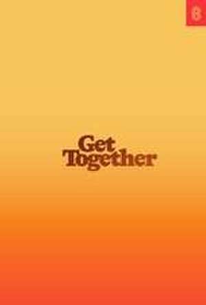 Get Together: How to Build a Community with Your People de Bailey Richardson