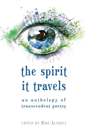 The Spirit It Travels de Nina Alvarez